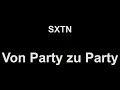 SXTN - Von Party zu Party (lyrics)