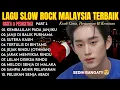 Download Lagu Malaysia's Saddest Slow Rock 😭 | Endless Love \u0026 Longing Playlist 💔🇲🇾