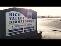 High Valley Dermatology Dermatologic Surgery