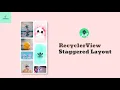 Android Recycler View With Staggered Grid Layout Manager Android Studio 2021