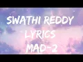 Download Lagu Swathi Reddy Lyric  Video | Mad Square | LYRICS ENGLISH|