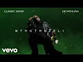 Download Lagu De Mthuda - Classic Wave (Visualizer)