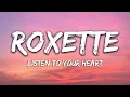 Roxette - Listen To Your Heart (Lyrics)