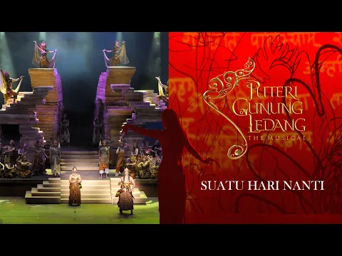 Download MP3 Suatu Hari Nanti | Puteri Gunung Ledang The Musical | Season 3 | Enfiniti MY