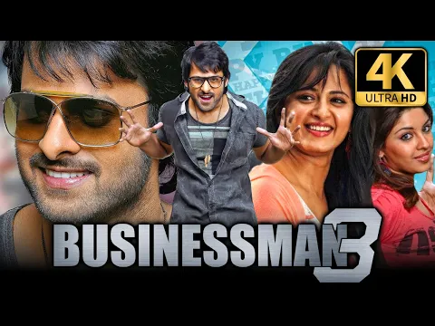 Download MP3 Businessman 3 (4K ULTRA HD) Blockbuster Hindi Dubbed Movie | Prabhas, Anushka Shetty