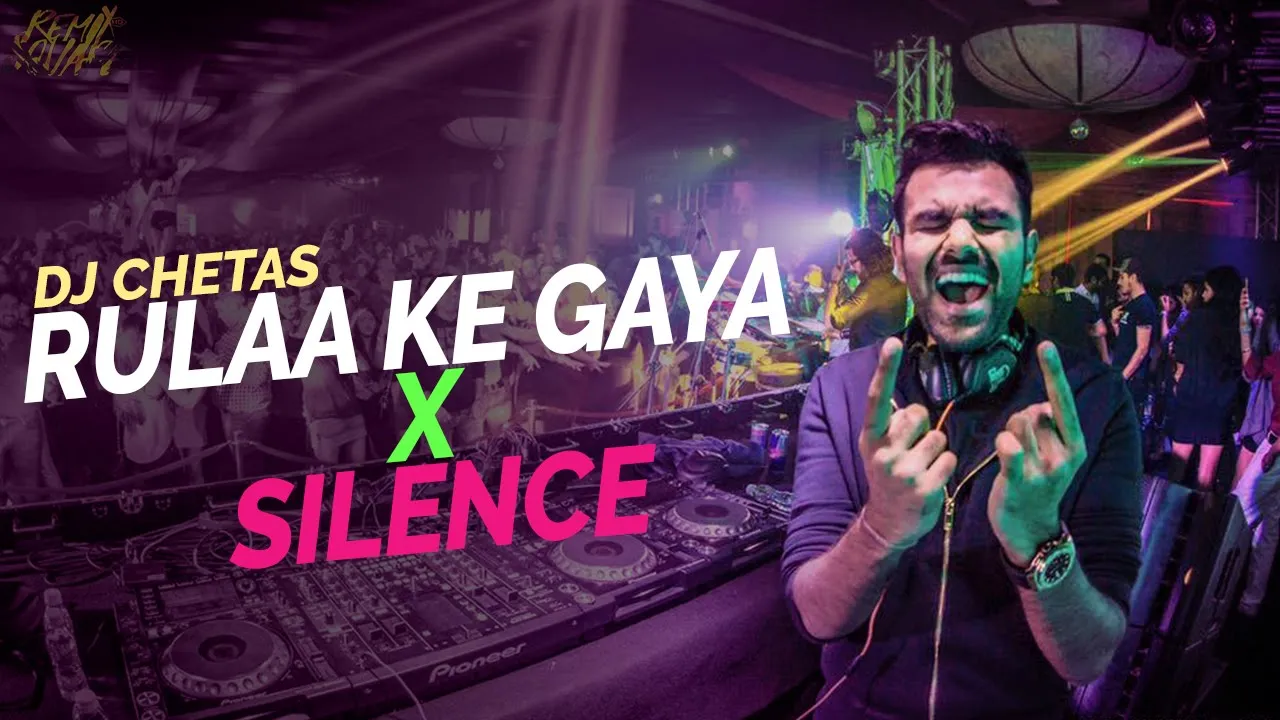 Rulaa Ke Gaya X Silence (Mashup) || DJ Chetas | Stebin Ben | Marshmello | Khalid | Future Bass Music