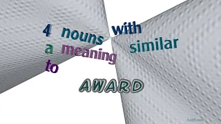 award - 5 nouns which are synonym of award sentence examples