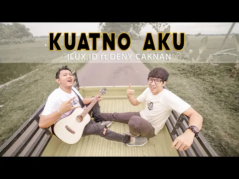 Download MP3 Denny Caknan Feat Ilux Id - Kuatno Aku (Official Music Video)