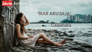 Download Biar Aku Saja - Cassandra (lirik video) MP3