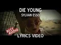 Lagu Sylvan Esso - Die Young (Lyrics Video)