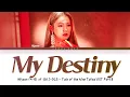 Miyeon (미연 (G)I-DLE) 'My Destiny' (Tale of the Nine Tailed OST Part 8) Lyrics (Han/Rom/Eng)