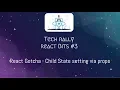 React Bits React Gotcha - Child State setting via props