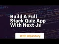 build a full stack quiz app with next js