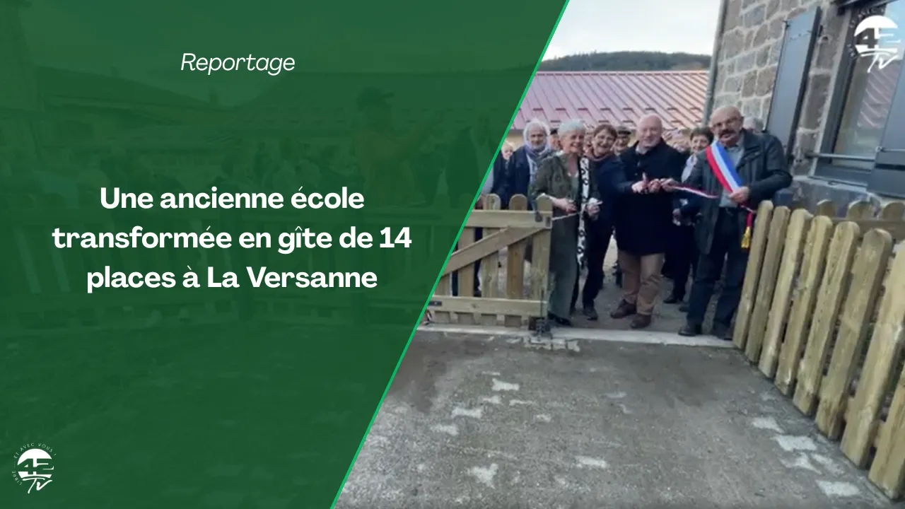 ⁣La Versanne inaugure son nouveau gîte communal dans une ancienne école