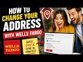 How to change your address with Wells Fargo