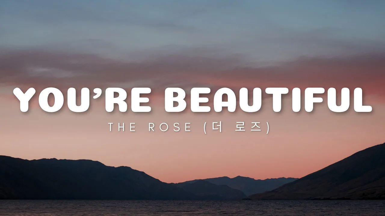 The Rose – You’re Beautiful MP3 Download