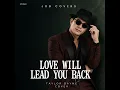 Love Will Lead You Back
