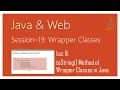 Wrapper Classes in Java toString Method of Wrapper Classes in Java