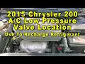 2015 Chrysler 200 AC Low Pressure Valve Port Location - Use To Recharge HVAC Refrigerant Freon
