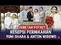 Lagu 8 Potret Resepsi Pernikahan Yuni Shara dan Anton Wibowo