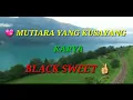 Download Lagu MUTIARA YANG KUSAYANG - BLACK SWEET - Joni B. Cover