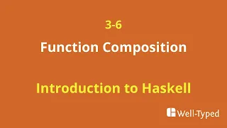 03-06 Function Composition Introduction to Haskell
