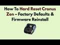 How To Hard Reset Cronus Zen - Factory Defaults Firmware Reinstall