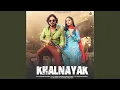 Lagu Khalnayak