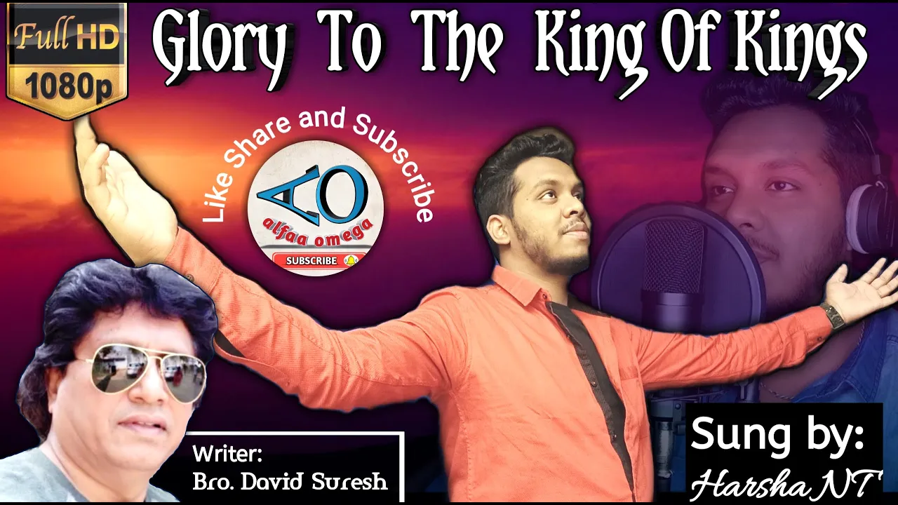Glory to the King Of Kings - Bro. David Suresh | Official Music Video by Harsha NT | 2021.