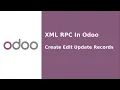 Xmlrpc in odoo Xmlrpc interation with Odoo Odoo16 Tutorial