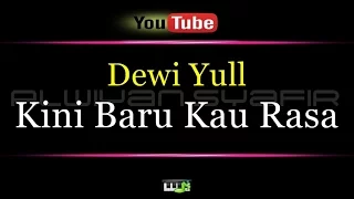 Download Karaoke Dewi Yull   Kini Baru Kau Rasa MP3