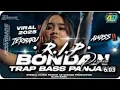 Lagu DJ TRAP R I P BONDAN BASS PANJANG  2025‼️TERBARU FULL BASS 🔥AD GARAGE PRODUCTION