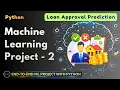 Machine Learning Project - 2 Loan Approval Prediction using Python End-to-End ML Project