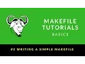 Makefile Tutorials Basics 002 Writing a simple Makefile