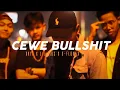 Download Lagu XKYX - CEWE BULLSHIT ft D - FLOW , LIL - FIQS (Official M/V)