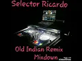Lagu Old Indian Remix