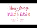 HOW TO CONVERT FROM BASE 2 TO BASE 10