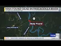 Man found floating in Pascagoula River identified