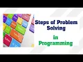 Different Steps in Problem Solving in Programming Algorithm Flowchart Debugging Make Easy