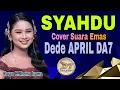 Lagu Merdu Banget! SYAHDU Versi APRIL CINCAH DA7 | Karya H.Rhoma Irama