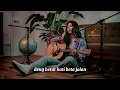Bale Pulang II (Angin Datang Kasih Kabar) – Toton Caribo ft. Justy Aldrin | Cover Sebatas Rasa