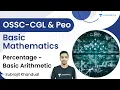 Percentage - Basic Arithmetic Basic Mathematics OSSC CGL and Peo Subrajit Khandual