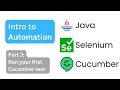 Intro to Automation Part 3 Write your first Cucumber test with Java Selenium Web Driver