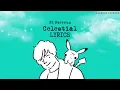 Ed Sheeran, Pokémon - Celestial Lyrics