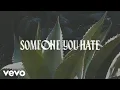 Download Lagu Sasha Alex Sloan - Someone You Hate (Lyric Video)