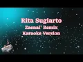 Download Lagu Rita Sugiarto - Zaenal 'Remix (Karaoke Lirik) | Terbaru