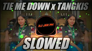 Download DJ TIE ME DOWN x TANGKIS TANGKIS - ( DJ JER SLOWED REMIX 2023 ) MP3