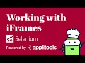Working with iFrames in Selenium Java - Test Automation Cookbook