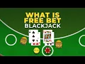 What is Free Bet Blackjack