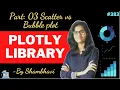 Plotly library part 03 scatter vs bubble plot data science exploratory data analysis tips data
